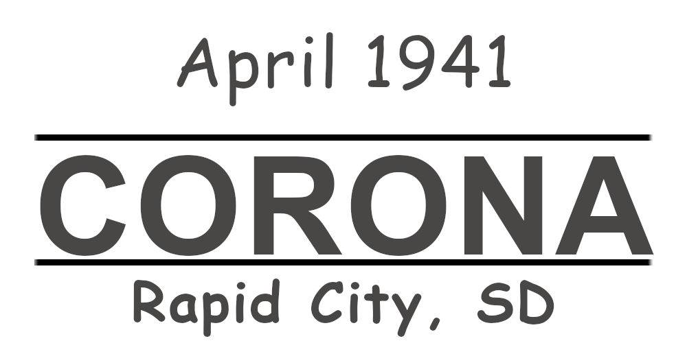 Corona in Rapid City in 1941